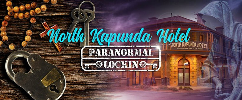 North Kapunda Hotel Paranormal Lockin - We Wander